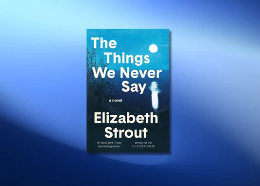 The_Things_We_Never_Say